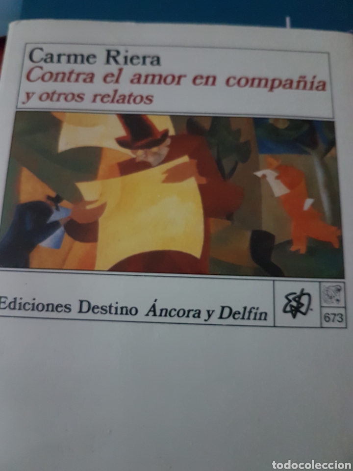 Gebrauchte B&uuml;cher: Carme Riera. Contra el amor en compa&ntilde;&iacute;a y otros relatos