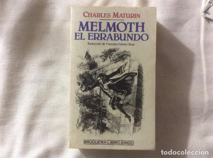 Libros de segunda mano: MELMOTH EL ERRABUNDO - CHARLES MATURIN - BRUGUERA - 1985 - Foto 1