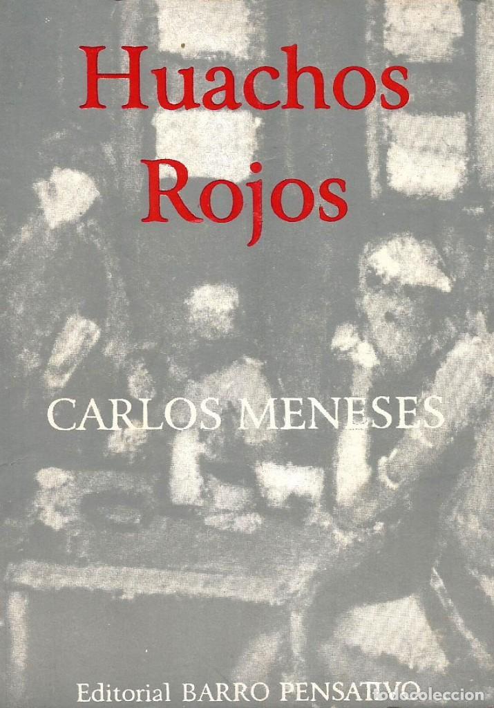 Libros de segunda mano: Huachos rojos. Carlos Meneses - Foto 1