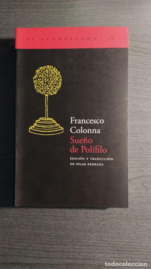 Libros de segunda mano: Sue&ntilde;o de Pol&iacute;filo FRANCISCO COLONNA Acantilado - Foto 1