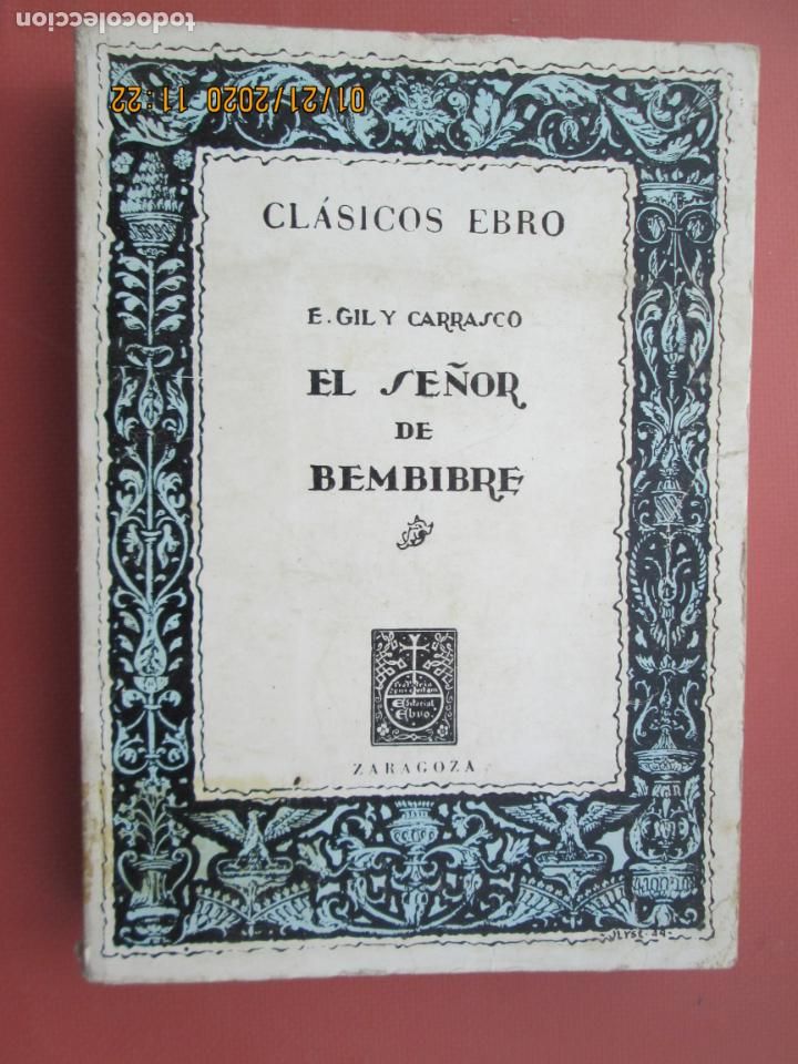 Libros de segunda mano: EL SE&Ntilde;OR DE BEMBIBRE - E. GIL Y CARRASCO - CL&Aacute;SICOS EBRO - 196... - Foto 1