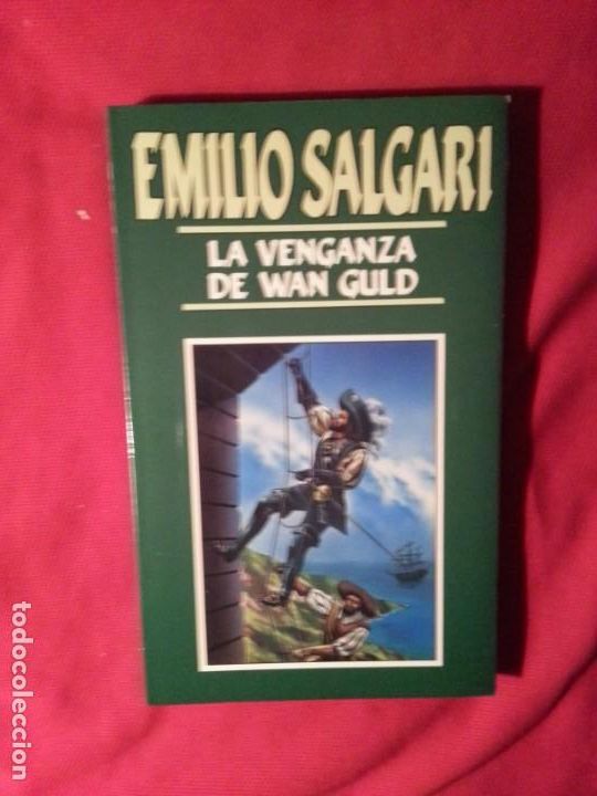 Libros de segunda mano: LA VENGANZA DE WAN GULD - EMILIO SALGARI - EMILIO SALGARI 30 - Foto 1