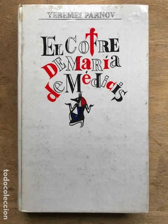 Libros de segunda mano: EL COFRE DE MAR&Iacute;A DE M&Eacute;DICIS. Y&Eacute;REMEI PARNOV.
