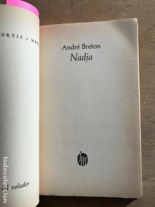 Libros de segunda mano: NADJA. ANDR&Eacute; BRETON. EDT. JOAQU&Iacute;N MORITZ. - Foto 2
