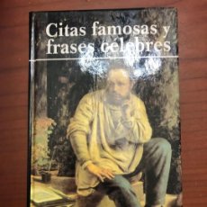 Libros de segunda mano: CITAS FAMOSAS Y FRASES CÉLEBRES
