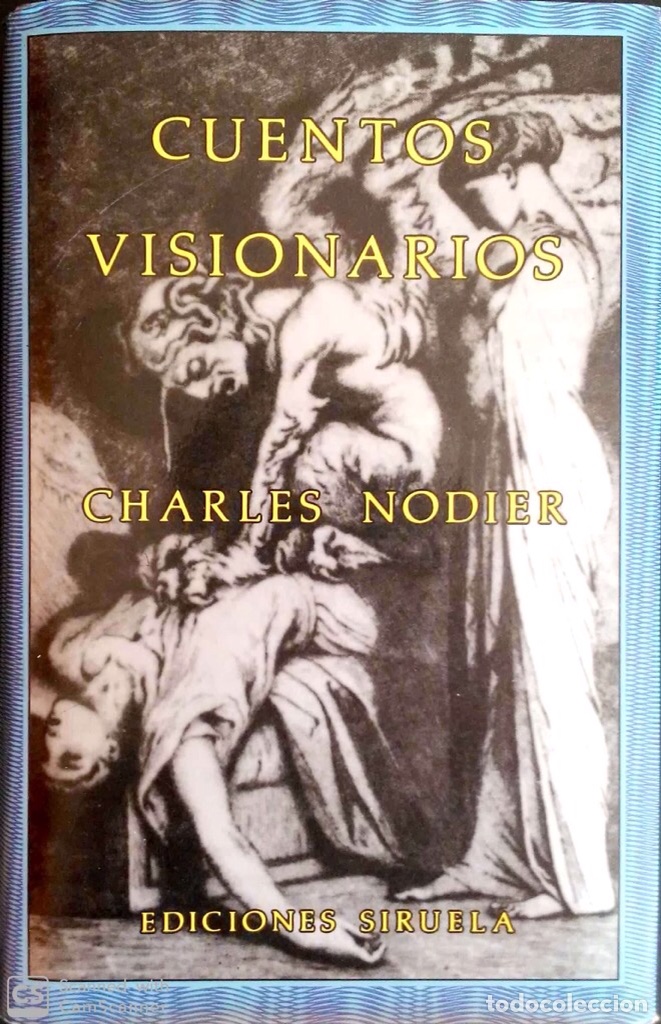Libros de segunda mano: Cuentos visionarios.Charles Nodier.Ediciones Siruela.1a Edici&oacute;n.1989. - Foto 1