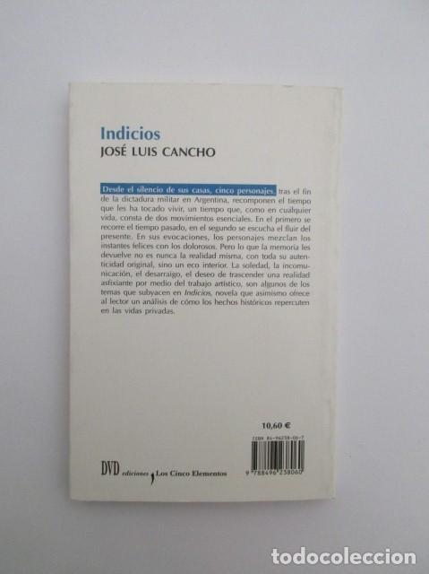 Libros de segunda mano: JOS&Eacute; LUIS CANCHO, INDICIOS, DVD EDICIONES, PRIMERA EDICI&Oacute;N 2004, IMPECABLE, RARO - Foto 2