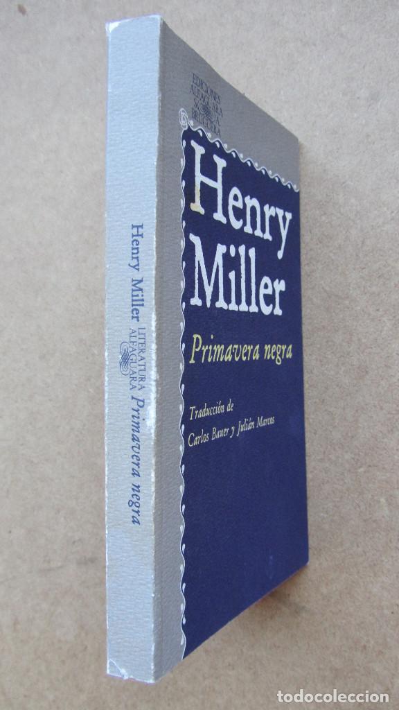 Libros de segunda mano: PRIMAVERA NEGRA HENRY MILLER ALFAGURA EDICIONES - Foto 3