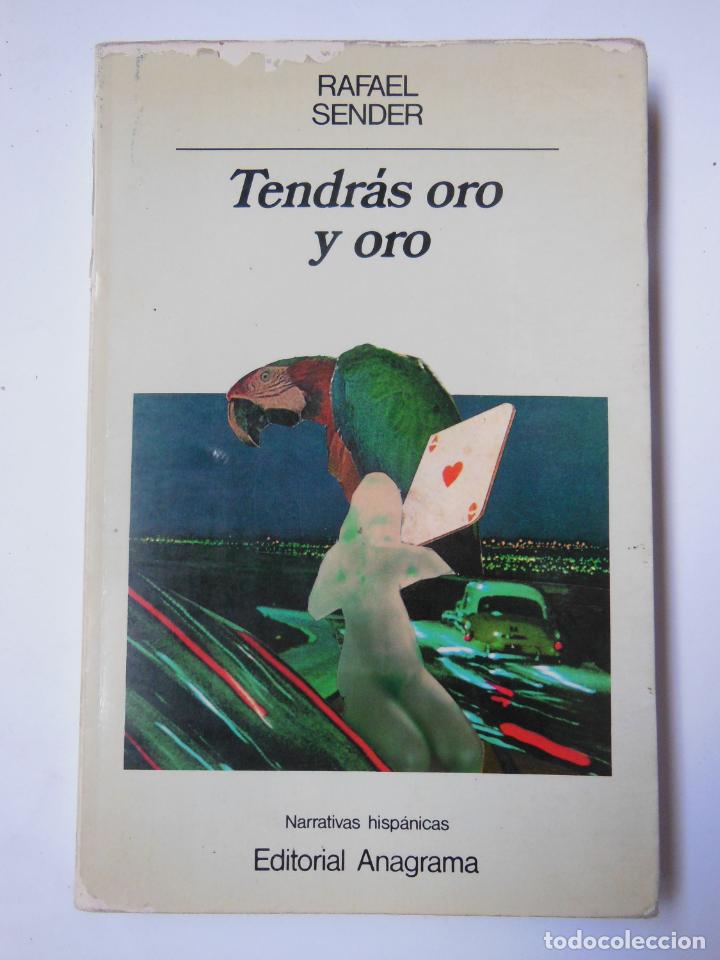 Libros de segunda mano: TENDR&Aacute;S ORO Y ORO. SENDER Rafael. 1985 - Foto 1