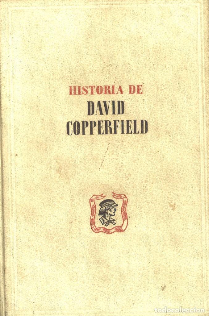 Libros de segunda mano: Charles Dickens. Historia de David Copperfield. 1943 - Foto 2