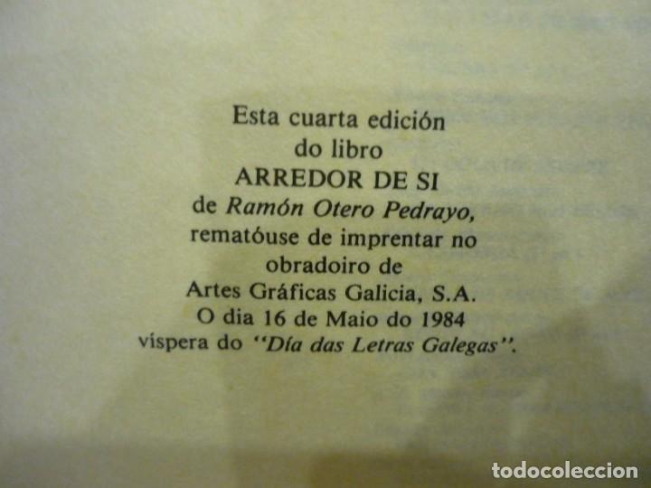 Libros de segunda mano: ARREDOR DE SI, DE RAM&Oacute;N OTERO PEDRAYO. - Foto 7