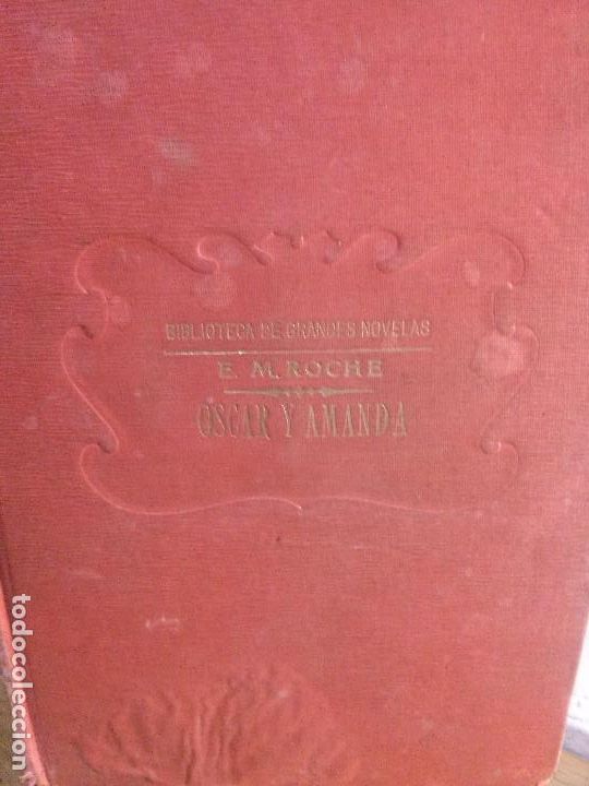 Libros de segunda mano: biblioteca de grandes novelas e. m. roche oscar y amanda. - Foto 1
