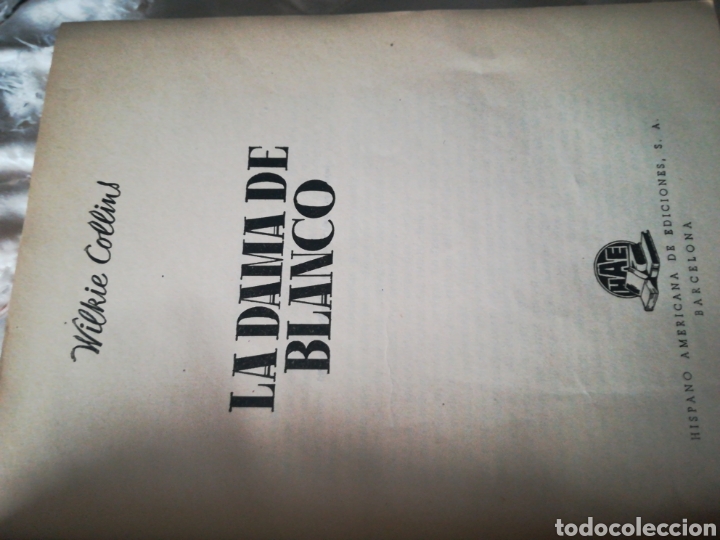 Libros de segunda mano: La Dama de Blanco Wilkie Collins 1945 Hispano Americana de Edici&oacute;nes - Foto 2