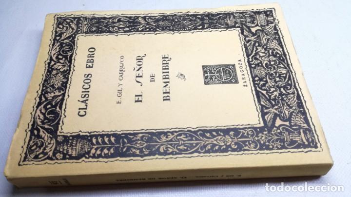 Libros de segunda mano: EL SE&Ntilde;OR DE BEMBIBRE - E GIL Y CARRASCO	CLASICOS EBRO ZARAGOZA	Z205 - Foto 1