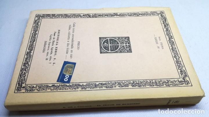 Libros de segunda mano: EL SE&Ntilde;OR DE BEMBIBRE - E GIL Y CARRASCO	CLASICOS EBRO ZARAGOZA	Z205 - Foto 2