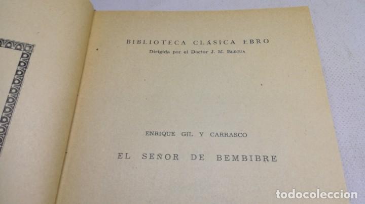Libros de segunda mano: EL SE&Ntilde;OR DE BEMBIBRE - E GIL Y CARRASCO	CLASICOS EBRO ZARAGOZA	Z205 - Foto 5