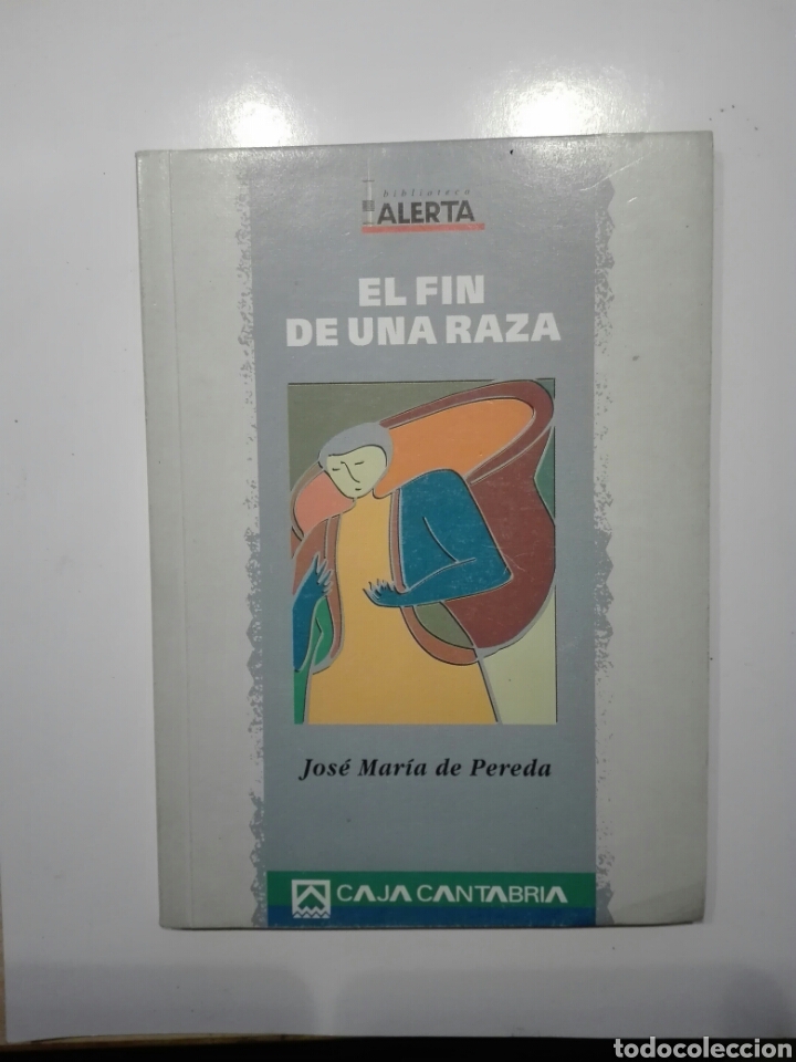 Libros de segunda mano: EL FIN DE UNA RAZA. JOSE MARIA DE PEREDA - Foto 1