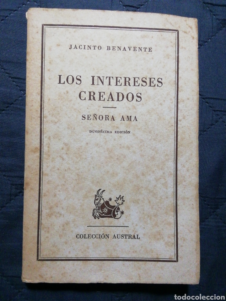 Libros de segunda mano: LOS INTERESES CREADOS. JACINTO BENAVENTE - Foto 1