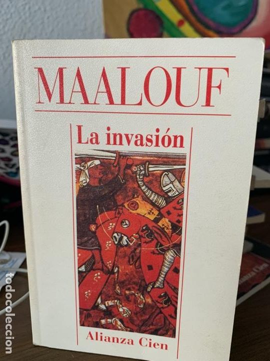 Libros de segunda mano: La invasion, Maalouf, Alianza Cien, 36 - Foto 1