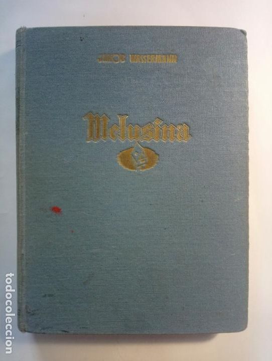 Libros de segunda mano: Melusina - Wassermann, Jakob - Foto 1