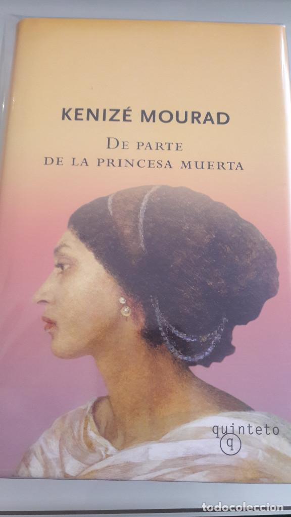 Libros de segunda mano: DE PARTE DE LA PRINCESA MUERTA. KENIZ&Eacute; MOURAD. QUINTETO. - Foto 1