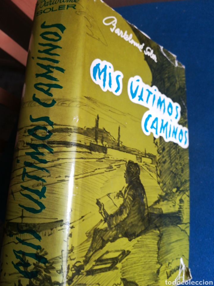 Libros de segunda mano: Mis &Uacute;ltimos caminos Bartolome Soler Primera Edici&oacute;n 1965 - Foto 1