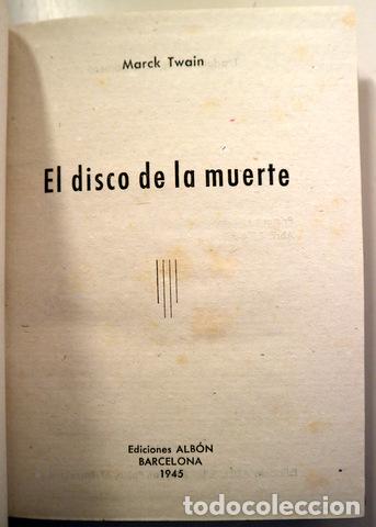 Libros de segunda mano: TWAIN, Mark - EL DISCO DE LA MUERTE - Barcelona 1946 - Foto 2