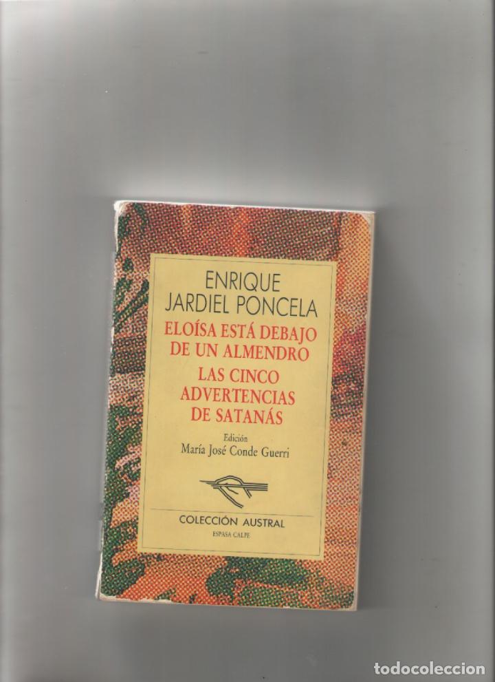 Libros de segunda mano: Autor: ENRIQUE JARDIEL PONCELA-ELOISA ESTA DEBAJO DE UN ALMENDRO-LAS CINCO ADVERTENCIAS DE SATANAS-e