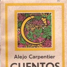 Libros de segunda mano: CARPENTIER, ALEJO - CUENTOS. Lote 203291718