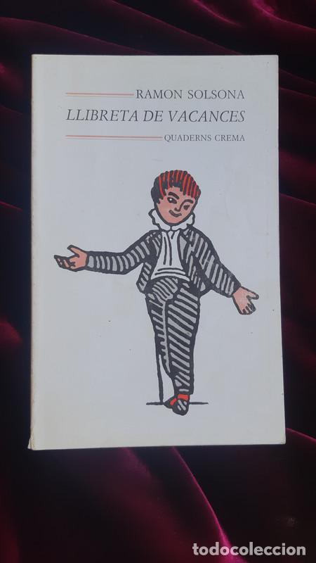 Libros de segunda mano: LLIBRETA DE VACANCES - Ramon Solsona - Quaderns Crema 1994 - Foto 1
