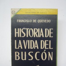Libros de segunda mano: RARO - MEXICO 1962 - HISTORIA DE LA VIDA DEL BUSCO - QUEVEDO - ED. NOVARO. Lote 204476376