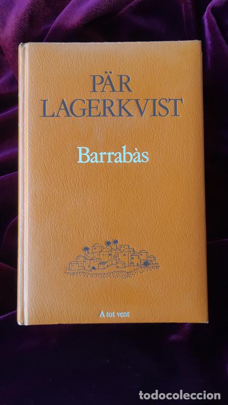 Libros de segunda mano: BARRAB&Agrave;S - P&auml;r Lagerkvist - Proa - A tot vent 1984 - Foto 1
