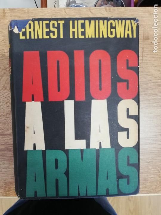 Libros de segunda mano: ADI&Oacute;S A LAS ARMAS. ERNEST HEMINGWAY. LUIS DE CARALT. 1960 - Foto 1