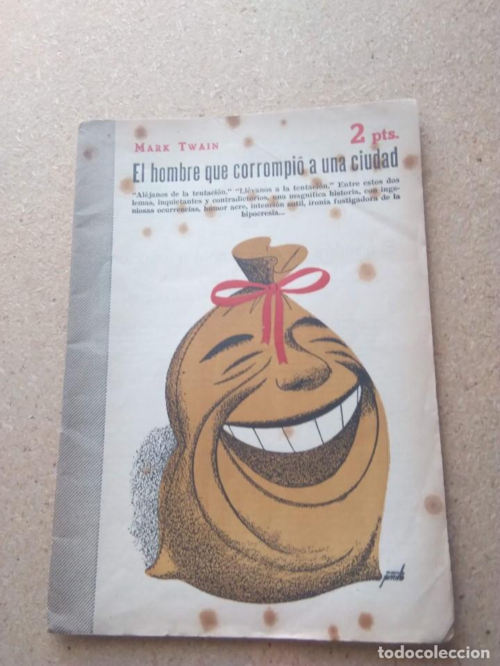 Libros de segunda mano: EL HOMBRE QUE CORROMPI&Oacute; A UNA CIUDAD. MARK TWAIN - Foto 1