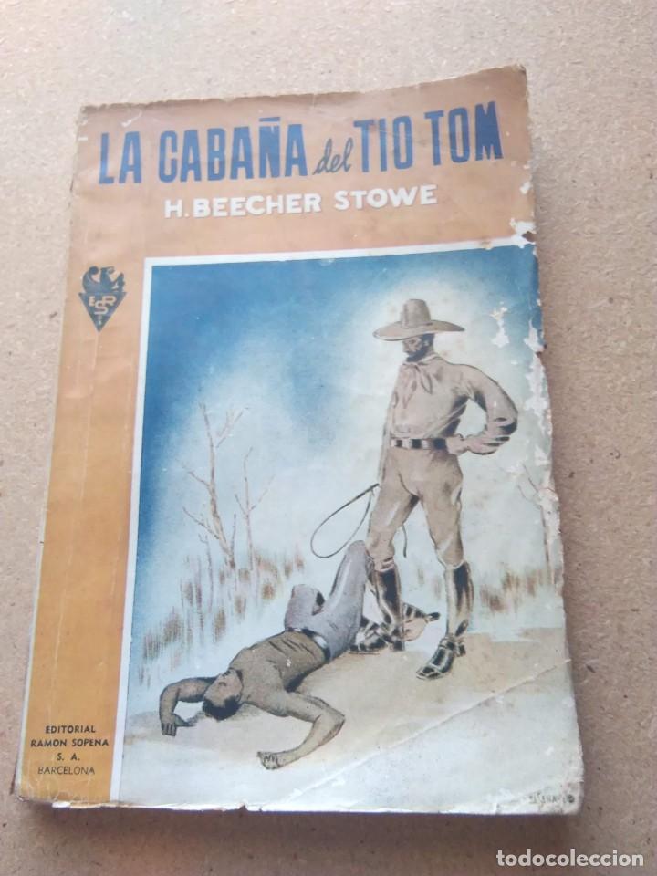 Libros de segunda mano: LA CABA&Ntilde;A DEL TIO TOM. H. BEECHER STOWE - Foto 1