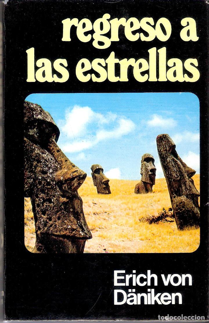 Libros de segunda mano: REGRESO A LAS ESTRELLAS. - ERICH VON DANIKEN - Foto 1