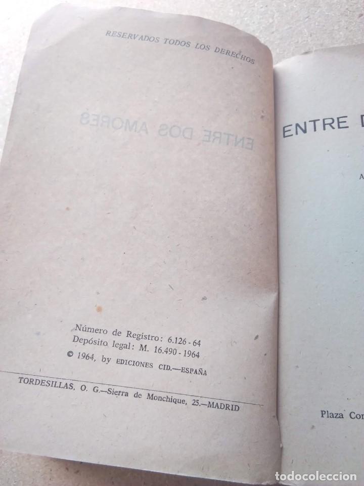 Libros de segunda mano: ENTRE DOS AMORES. ANTONIO LOSADA. 1964 - Foto 3