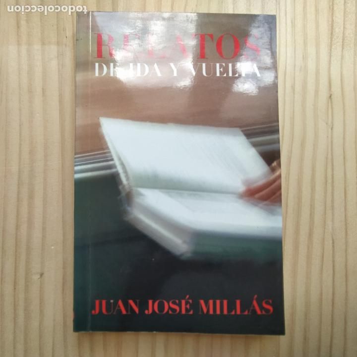 Libros de segunda mano: Relatos de ida y vuelta - Mill&aacute;s, Juan Jos&eacute; - Foto 1