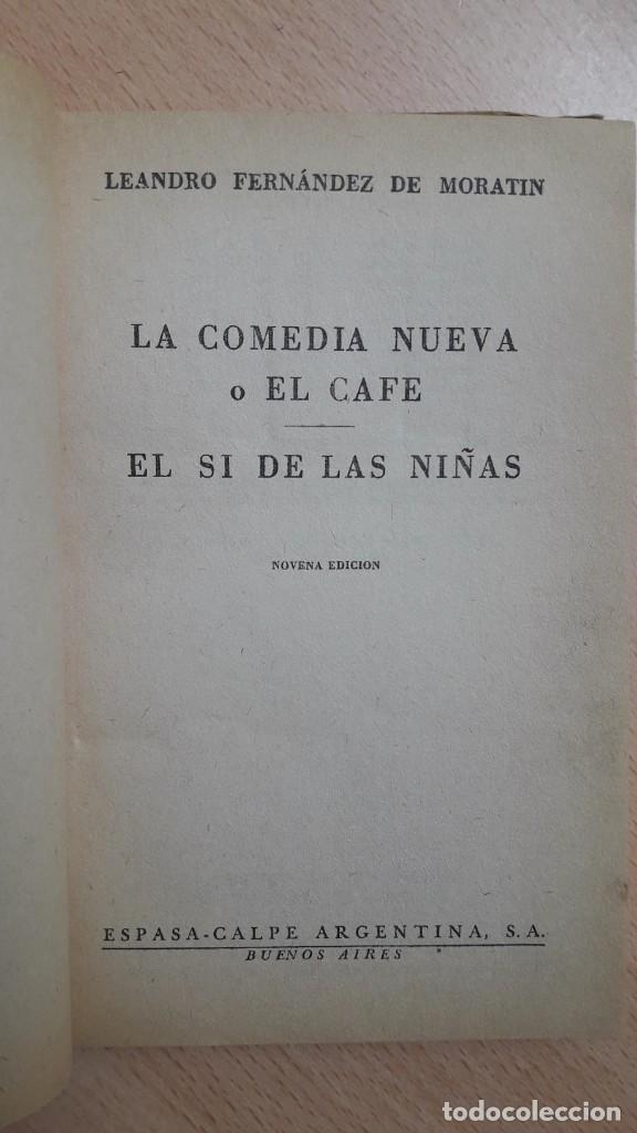 Libros de segunda mano: LA COMEDIA NUEVA O EL CAF&Eacute;/EL S&Iacute; DE LAS NI&Ntilde;AS. Morat&iacute;n. (Austral 335) - Foto 4