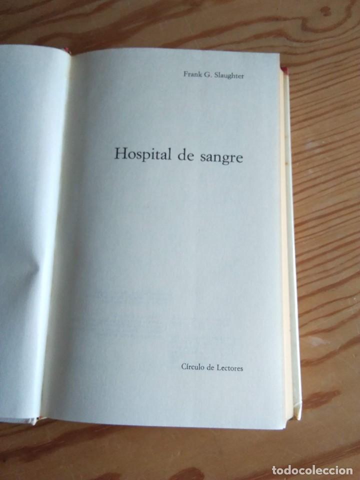 Libros de segunda mano: HOSPITAL DE SANGRE. FRANK G. SLAUGHTER 1972 - Foto 2