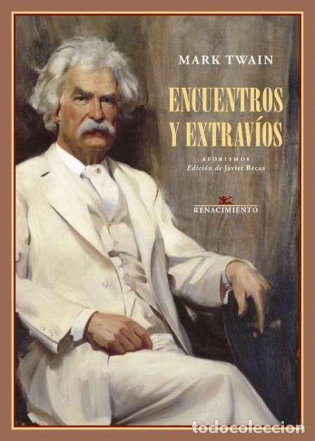 Libros de segunda mano: Encuentros y extrav&iacute;os. Mark Twain.-NUEVO- Editorial Renacimiento - Foto 1