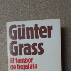 Libros de segunda mano: EL TAMBOR DE HOJALATA / GUNTER GRASS/ BRUGUERA / PEDIDO MÍNIMO 5 EUROS