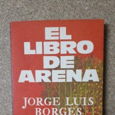 Libros de segunda mano: EL LIBRO DE ARENA / JORGE LUIS BORGES / PEDIDO MÍNIMO 5 EUROS