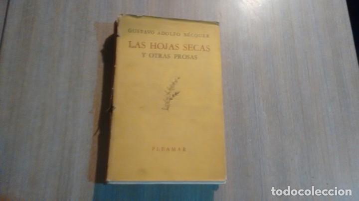 Libros de segunda mano: GUSTAVO A. BECQUER - LAS HOJAS SECAS Y OTRAS PROSAS - - Foto 1