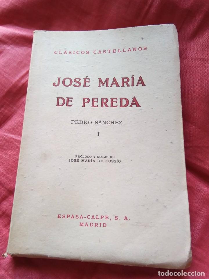 Libros de segunda mano: JOS&Eacute; MARIA DE PEREDA. PEDRO SANCHEZ I - 1958 - Foto 1