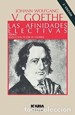 Libros de segunda mano: Goethe - Las afinidades electivas. Editorial Icaria. - Foto 1