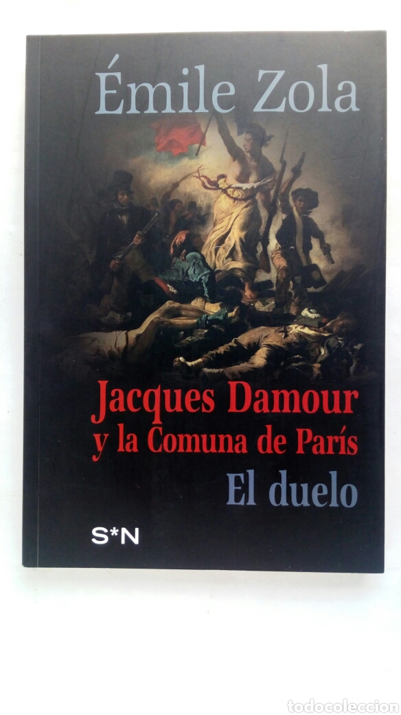 Libros de segunda mano: Jacques Damour y la Comuna de Par&iacute;s. El duelo. &Eacute;mile Zola. - Foto 1