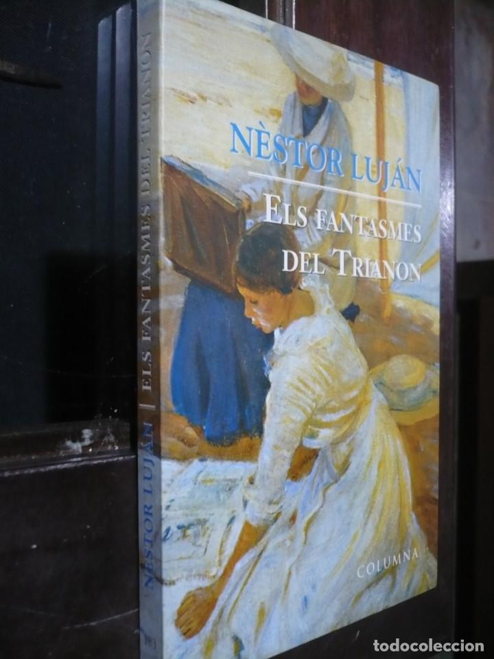 Libros de segunda mano: Els Fantasmes del Trianon, N&egrave;stor Luj&aacute;n. - Foto 1