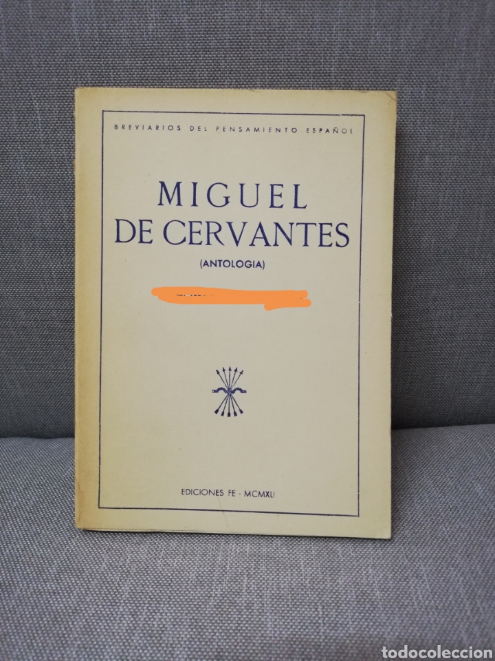 Libros de segunda mano: Miguel de Cervantes el historiador y el pol&iacute;tico - fe 1941 - breviarios del pensamiento espa&ntilde;ol