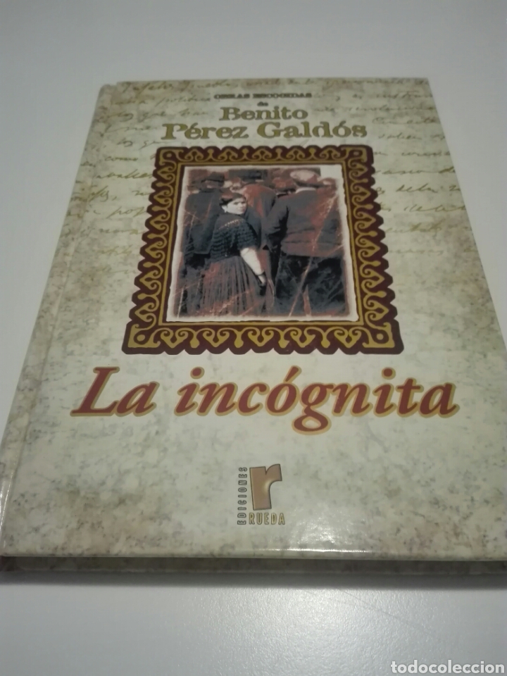 Libros de segunda mano: LA INC&Oacute;GNITA. BENITO PEREZ GALDOS. EDICIONES RUEDA. - Foto 1